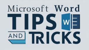 microsoft word tips and tricks