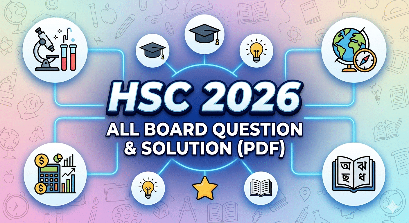 HSC 2026 All Board Question Solution PDF